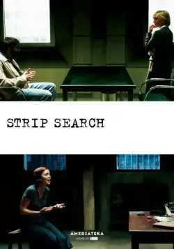 Личный досмотр / Strip Search (2004) фильм скачать через торрент в хорошем качестве