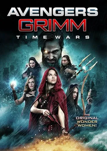Мстители Гримм: Временные войны / Avengers Grimm: Time Wars (2018) фильм скачать через торрент в хорошем качестве