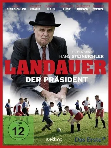 Жизнь ради футбола / Landauer - Der Präsident (2014) фильм скачать через торрент в хорошем качестве
