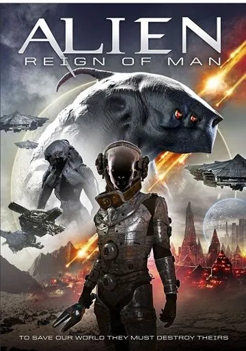 Чужой: Царство человека / Alien Reign of Man (2017) фильм скачать через торрент в хорошем качестве