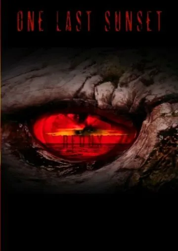 Последний закат. Возвращение / One Last Sunset Redux (2015) фильм скачать через торрент в хорошем качестве