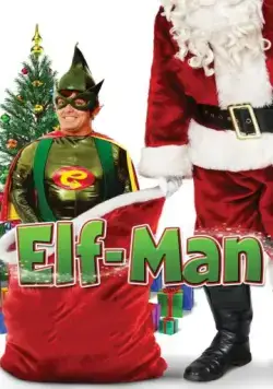 Человек-эльф / Elf-Man (2012) фильм скачать через торрент в хорошем качестве