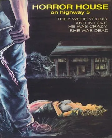 Дом ужасов на пятом шоссе / Horror House on Highway Five (1985) фильм скачать через торрент в хорошем качестве
