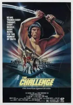 Вызов / The Challenge (1982) фильм скачать через торрент в хорошем качестве