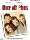 Ужин с друзьями / Dinner with Friends (2001) фильм скачать через торрент в хорошем качестве