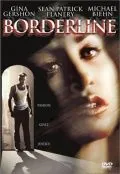 Грань одержимости / Borderline (2002) фильм скачать через торрент в хорошем качестве