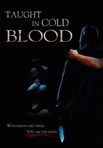 Уроки хладнокровия / Taught in Cold Blood (2014) фильм скачать через торрент в хорошем качестве