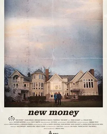 Новые Деньги / New Money (2017) фильм скачать через торрент в хорошем качестве