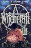 Колдовство 3: Поцелуй смерти / Witchcraft III: The Kiss of Death (1991) фильм скачать через торрент в хорошем качестве