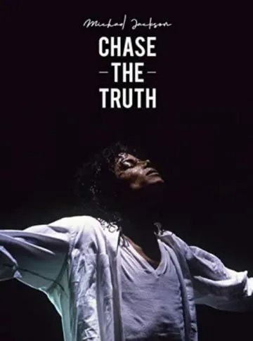 Майкл Джексон: В погоне за правдой / Michael Jackson: Chase the Truth (2019) фильм скачать через торрент в хорошем качестве
