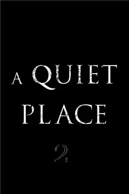 Тихое место 2 / A Quiet Place Part II (2021) фильм скачать через торрент в хорошем качестве