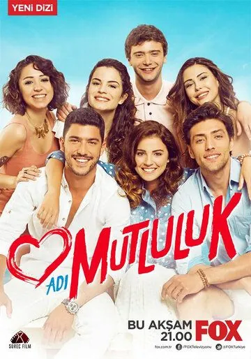 Имя счастья / Adi Mutluluk (2015) сериал скачать через торрент в хорошем качестве