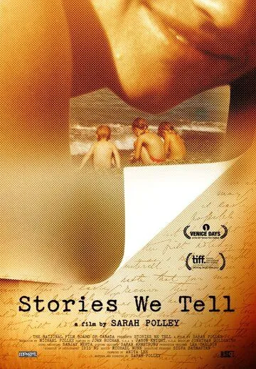 Истории, которые мы рассказываем / Stories We Tell (2012) фильм скачать через торрент в хорошем качестве