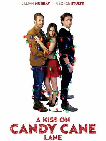 Поцелуй в переулке Кэнди Кейн / A Kiss on Candy Cane Lane (2019) фильм скачать через торрент в хорошем качестве
