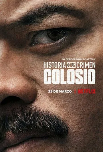 Криминальные записки: Колосио / Historia de un Crimen: Colosio (2019) сериал скачать через торрент в хорошем качестве