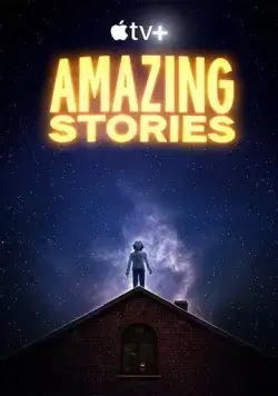 Удивительные истории / Amazing Stories (2020) сериал скачать через торрент в хорошем качестве