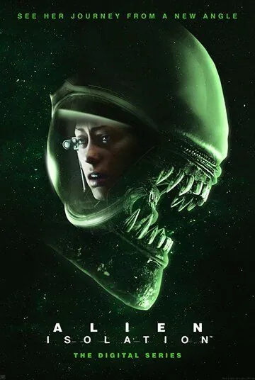 Чужой: Изоляция / Alien: Isolation (2019) сериал мультфильм скачать через торрент в хорошем качестве