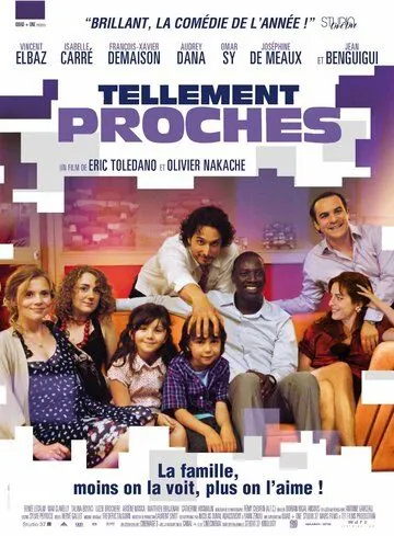 Так близко / Tellement proches (2009) фильм скачать через торрент в хорошем качестве