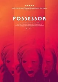 Обладатель / Possessor (2020) фильм скачать через торрент в хорошем качестве