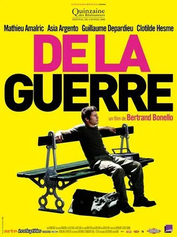 На войне / De la guerre (2008) фильм скачать через торрент в хорошем качестве