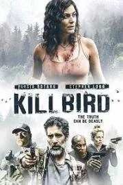Пташка / Kill Bird (2019) фильм скачать через торрент в хорошем качестве