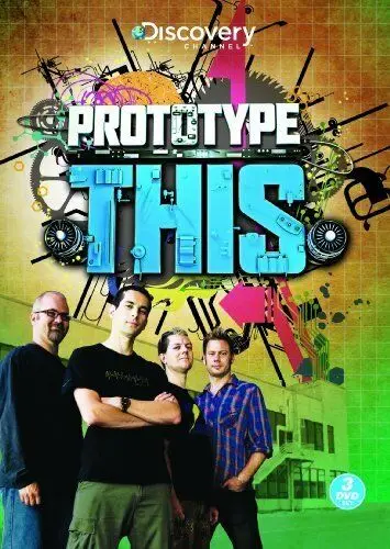 Изобрести будущее / Prototype This! (2008) сериал скачать через торрент в хорошем качестве
