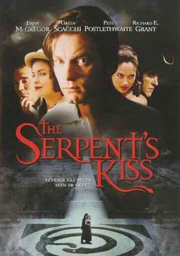 Поцелуй змея / The Serpent's Kiss (1997) фильм скачать через торрент в хорошем качестве
