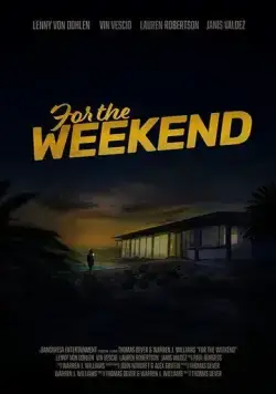 На выходные / For the Weekend (2020) фильм скачать через торрент в хорошем качестве