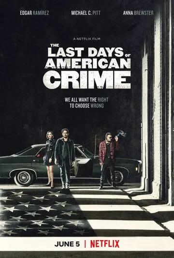 Последние дни американской преступности / The Last Days of American Crime (2020) фильм скачать через торрент в хорошем качестве