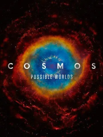 Космос: Возможные миры / Cosmos: Possible Worlds (2020) сериал мультфильм скачать через торрент в хорошем качестве