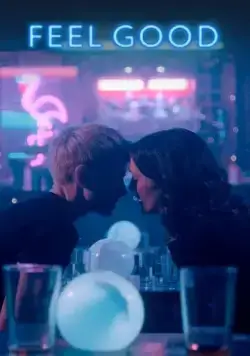 По кайфу / Feel Good (2020) сериал скачать через торрент в хорошем качестве