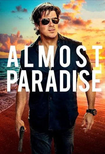 Почти рай / Almost Paradise (2020) сериал скачать через торрент в хорошем качестве