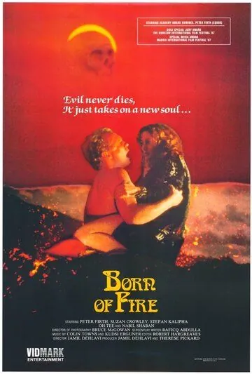Порожденный огнем / Born of Fire (1987) фильм скачать через торрент в хорошем качестве