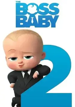 Босс-молокосос 2 / The Boss Baby 2 (2021) мультфильм скачать через торрент в хорошем качестве