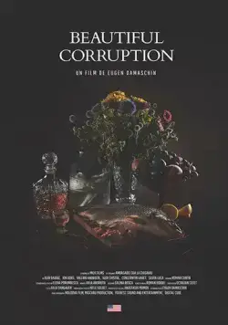 Прекрасная коррупция / Beautiful Corruption (2018) фильм скачать через торрент в хорошем качестве