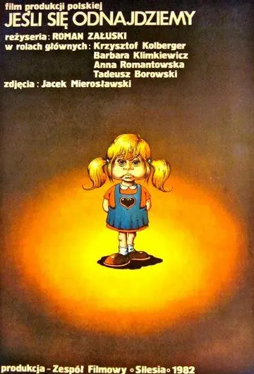 Если мы найдем друг друга / Jesli sie odnajdziemy (1983) фильм скачать через торрент в хорошем качестве