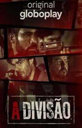 Дивизион / A Divisão (2019) сериал скачать через торрент в хорошем качестве