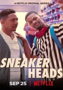 Сникерхеды / Sneakerheads (2020) сериал скачать через торрент в хорошем качестве