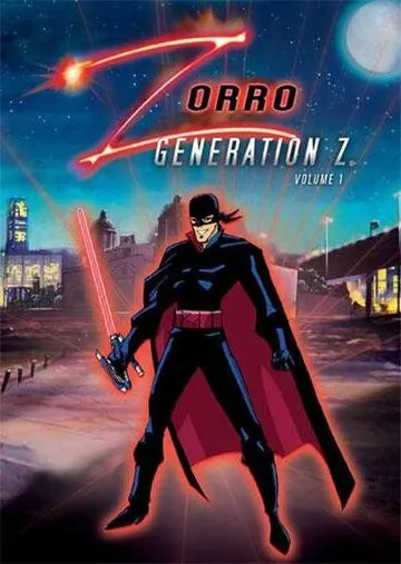 Зорро. Поколение Зет / Zorro: Generation Z - The Animated Series (2006) сериал мультфильм скачать через торрент в хорошем качестве