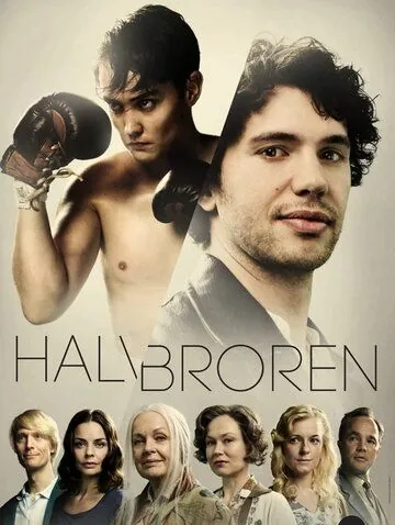 Полубрат / Halvbroren (2013) сериал скачать через торрент в хорошем качестве