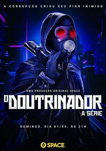 Пробуждающий / O Doutrinador: A Série (2019) сериал скачать через торрент в хорошем качестве
