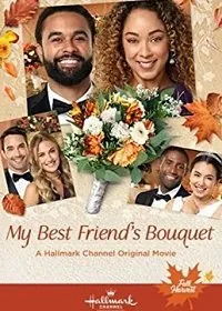 Подружкин букет / My Best Friend's Bouquet (2020) фильм скачать через торрент в хорошем качестве