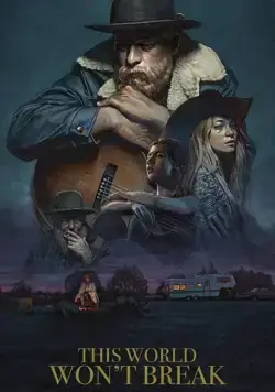 This World Won't Break (2019) фильм скачать через торрент в хорошем качестве