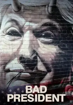 Плохой президент / Bad President (2021) фильм скачать через торрент в хорошем качестве