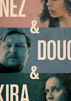 Инес, Даг и Кира / Inez & Doug & Kira (2019) фильм скачать через торрент в хорошем качестве