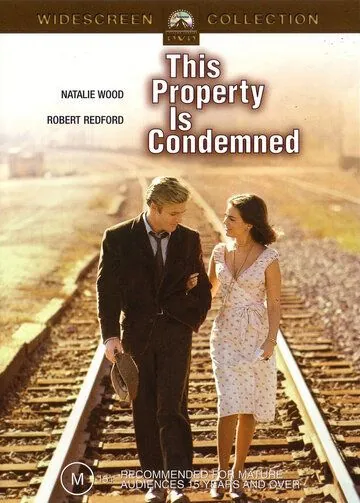 На слом! / This Property Is Condemned (1966) фильм скачать через торрент в хорошем качестве