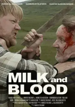 Молоко и кровь / Milk and Blood (2014) фильм скачать через торрент в хорошем качестве