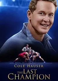 Последний чемпион / The Last Champion (2020) фильм скачать через торрент в хорошем качестве