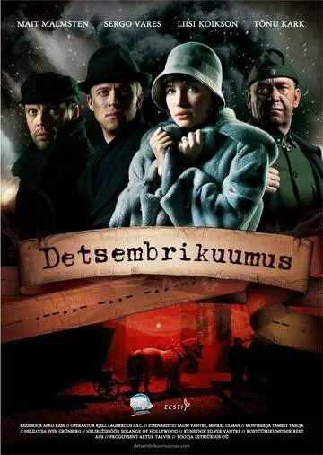 Декабрьская жара / Detsembrikuumus (2008) фильм скачать через торрент в хорошем качестве