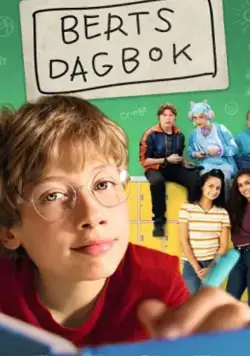 Дневник Берта / Berts dagbok (2020) фильм скачать через торрент в хорошем качестве